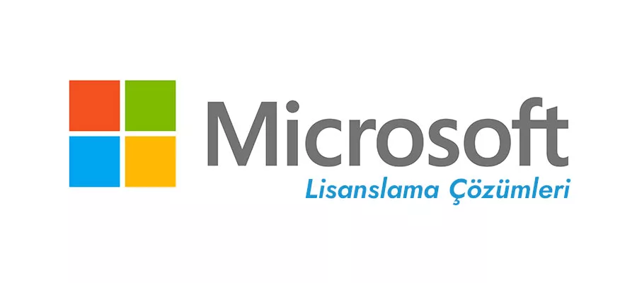 Microsoft Lisanslama Çözümleri
